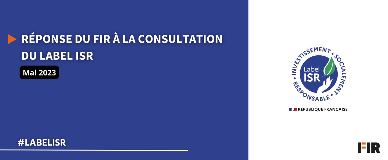 Le FIR répond à la deuxième consultation du label ISR