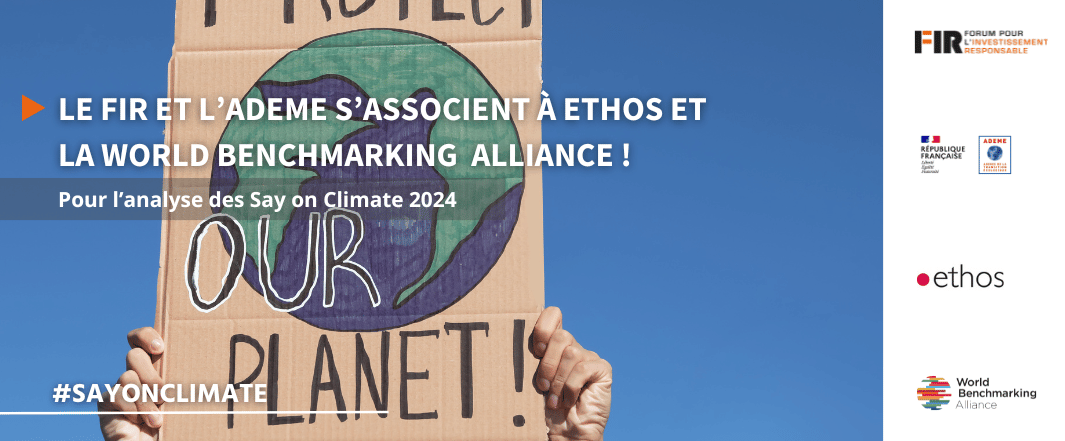 Say on Climate : Le FIR et l'ADEME s'associent à Ethos et WBA !