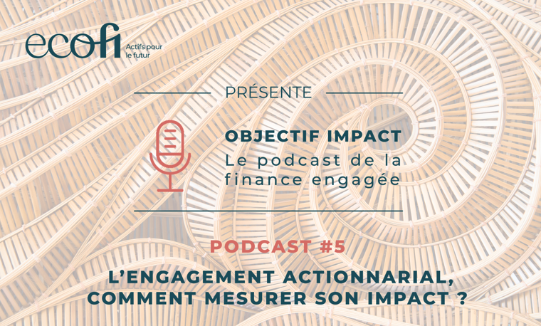 L’engagement actionnarial, comment mesurer son impact ?