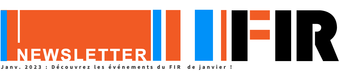 Newsletter du FIR : découvrez les événements de janvier !