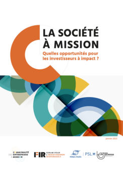 Publication du cahier "La société à mission : Quelles opportunités pour les investisseurs à impact ?"