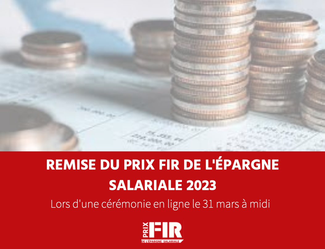 31/03 : Cérémonie de remise du Prix FIR de l'Épargne salariale 2023 !