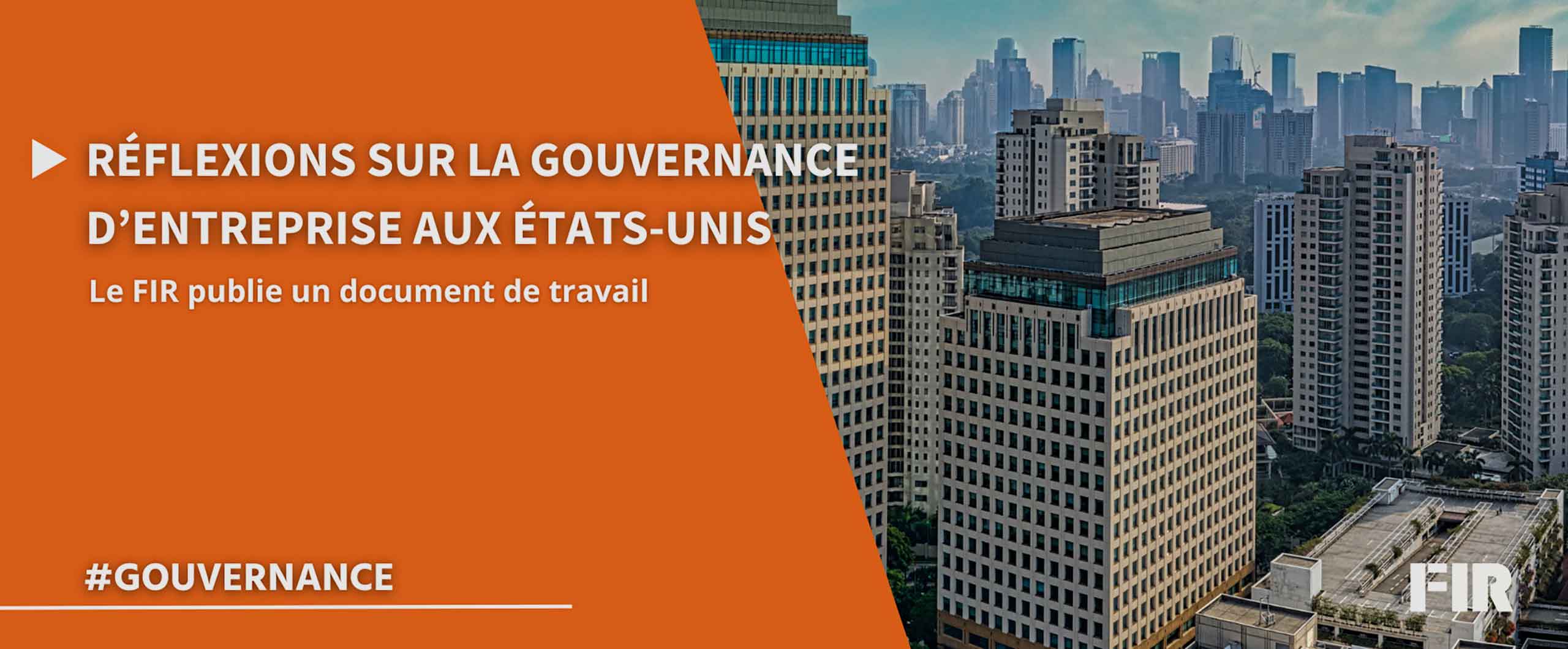 Réflexions sur la gouvernance des entreprises aux États-Unis - publication d'un nouveau document de travail
